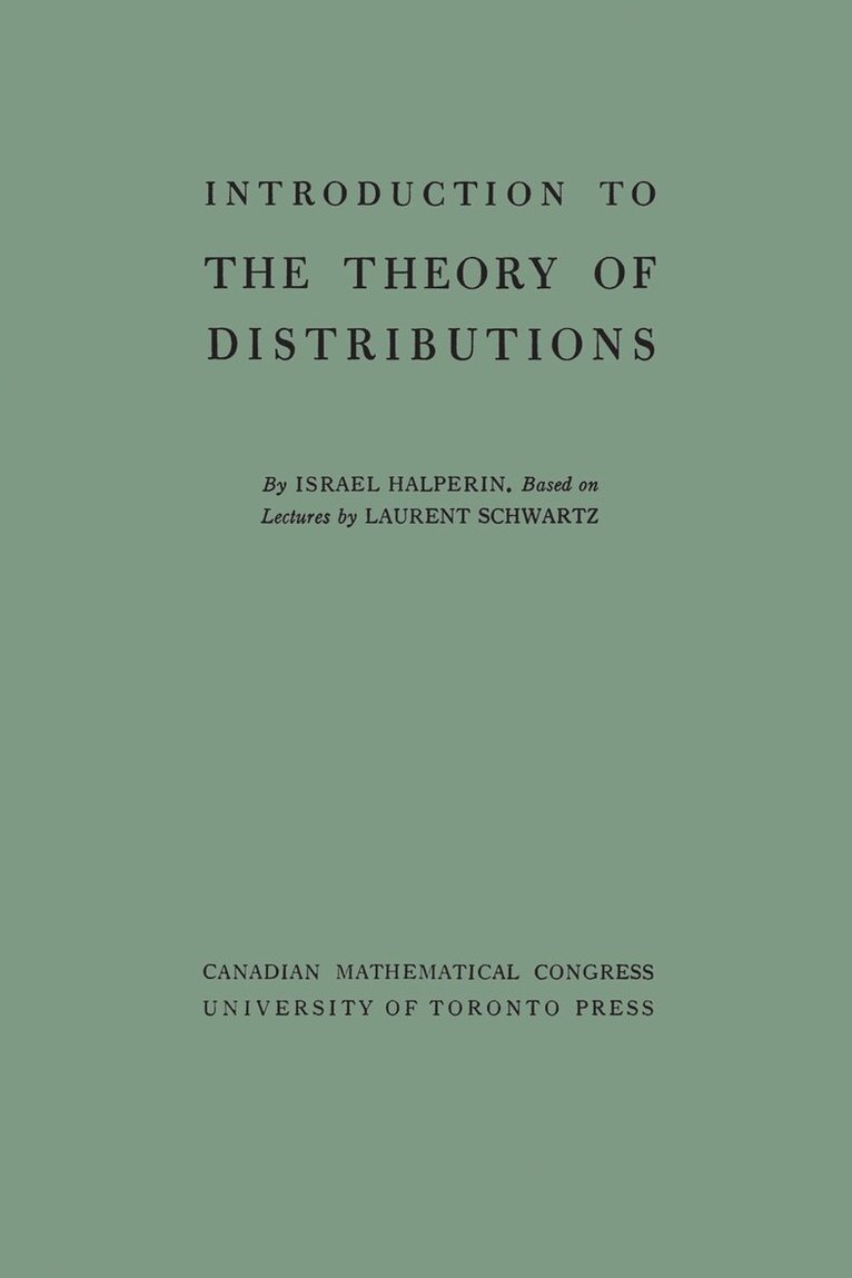 Israel Halperin, Laurent Schwartz - Introduction to the Theory of Distributions, E-bok