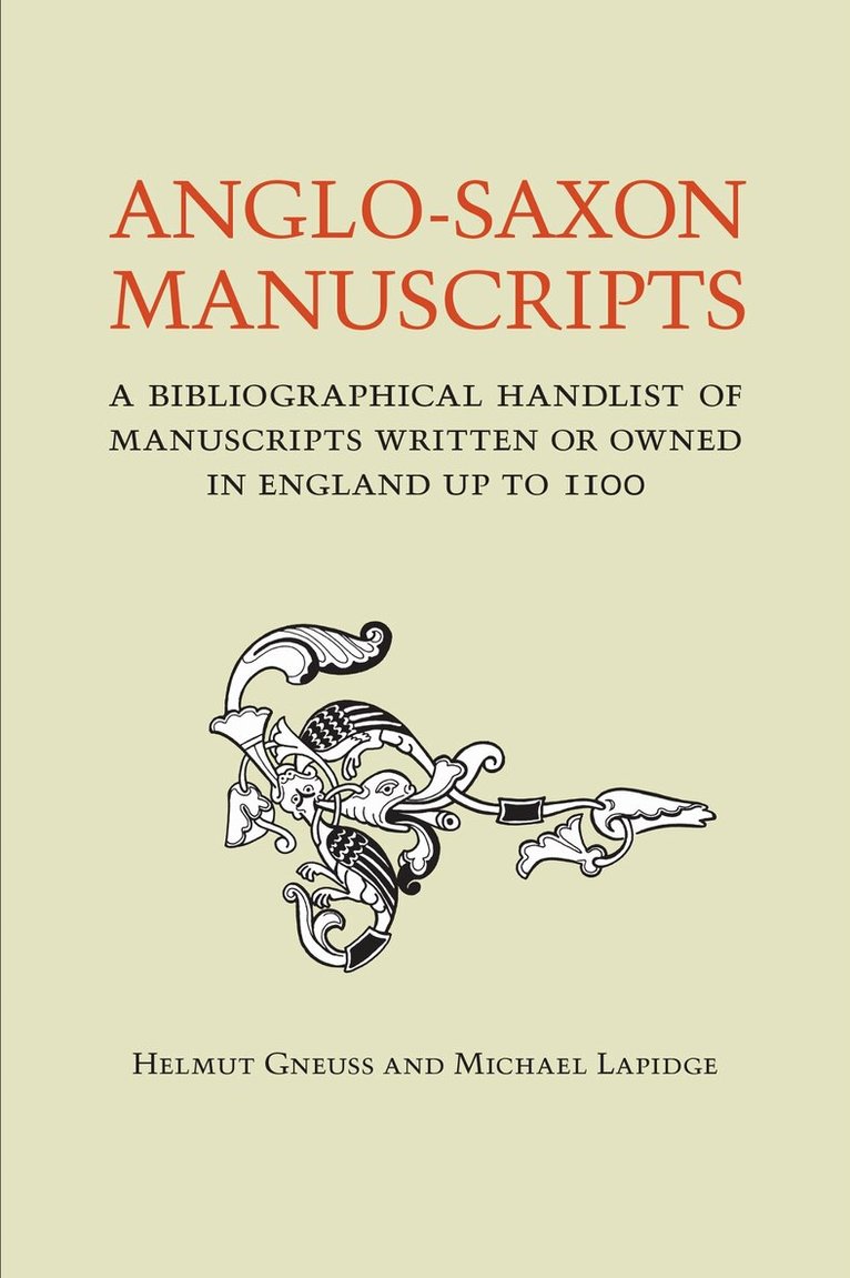 Helmut Gneuss, Michael Lapidge - Anglo-Saxon Manuscripts, E-bok