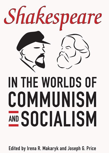 Irena Makaryk, Joseph G Price - Shakespeare in the World of Communism and Socialism, E-bok