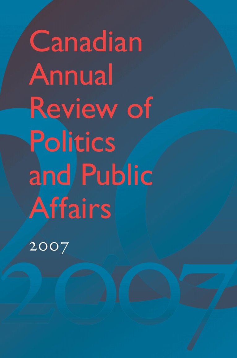 David Mutimer - Canadian Annual Review of Politics and Public Affairs 2007, E-bok
