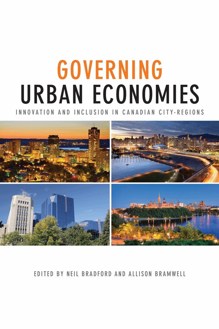 Neil Bradford, Allison Bramwell - Governing Urban Economies, E-bok