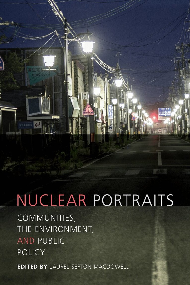 Laurel Sefton Macdowell - Nuclear Portraits, E-bok