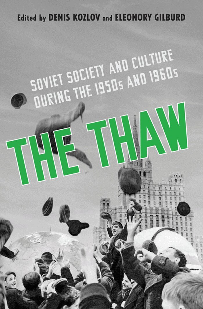 Denis Kozlov, Eleonory Gilburd - Thaw, E-bok