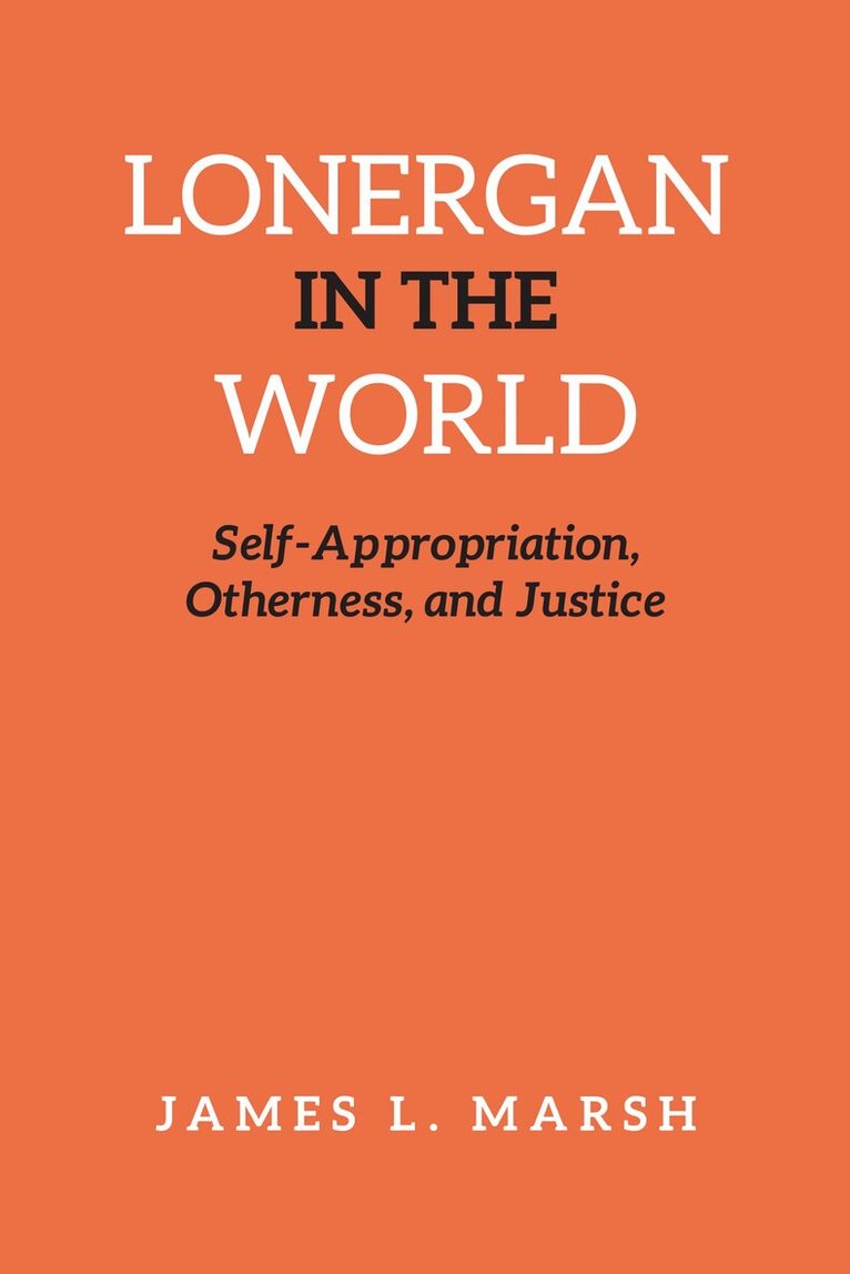 James Marsh - Lonergan in the World, E-bok