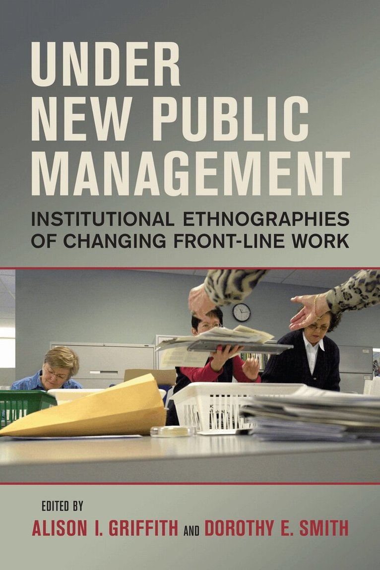 Alison I. Griffith, Dorothy E. Smith - Under New Public Management, E-bok