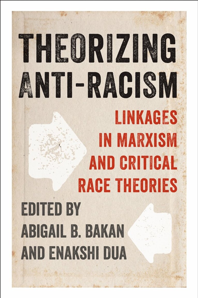 Abigail Bakan, Enakshi Dua - Theorizing Anti-Racism, E-bok