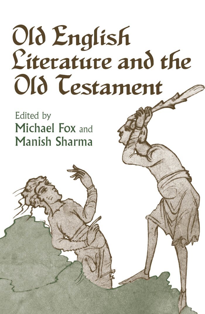 Michael Fox, Manish Sharma - Old English Literature and the Old Testament, E-bok
