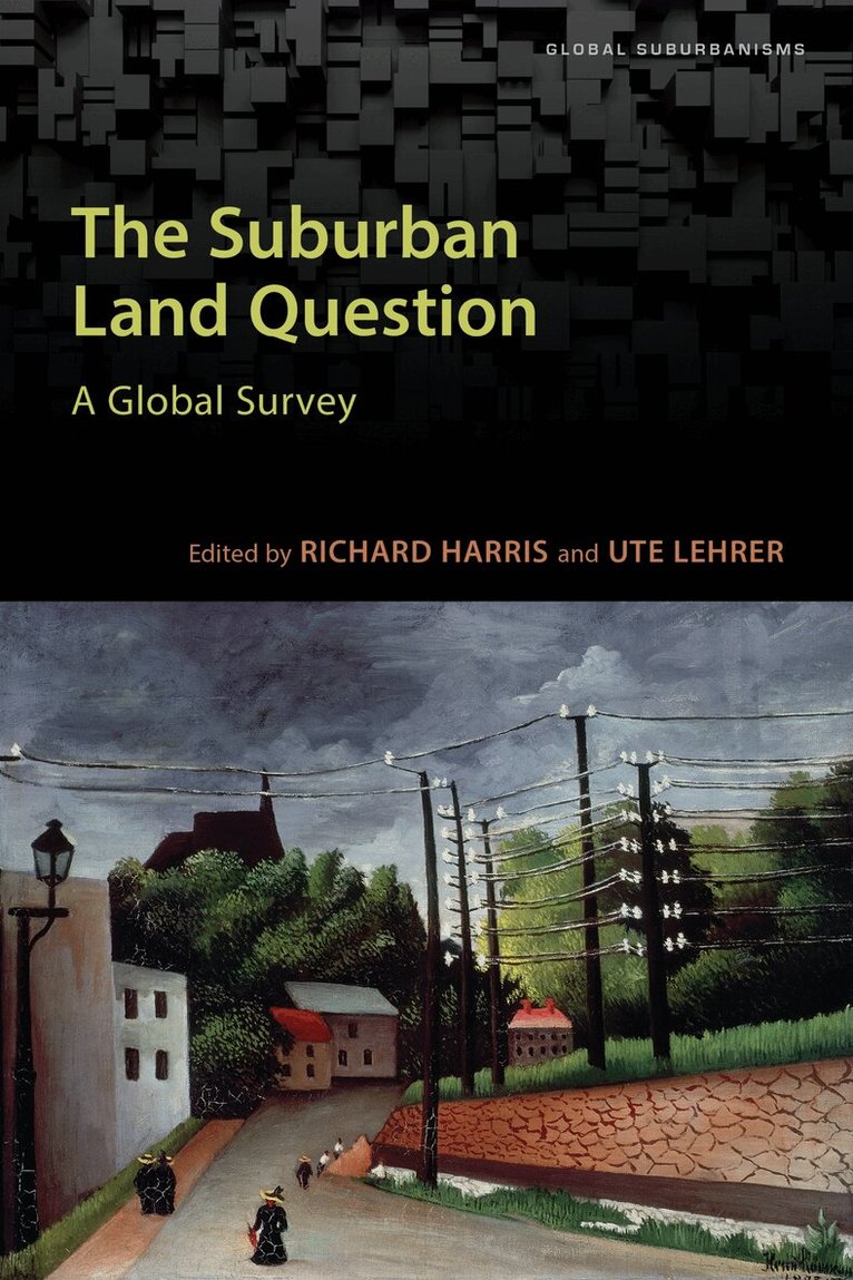 Richard Harris, Ute Lehrer - Suburban Land Question, E-bok