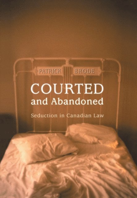 Patrick Brode - Courted and Abandoned, E-bok