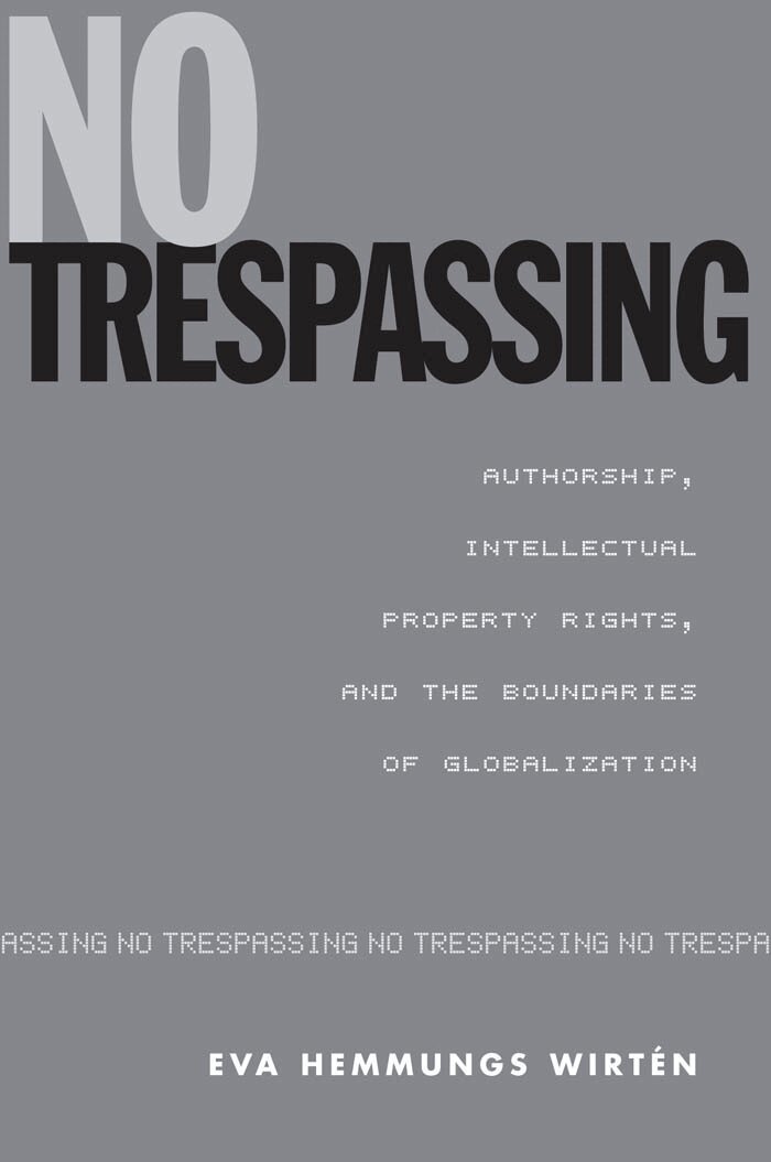 Eva Hemmungs Wirtén - No Trespassing, E-bok
