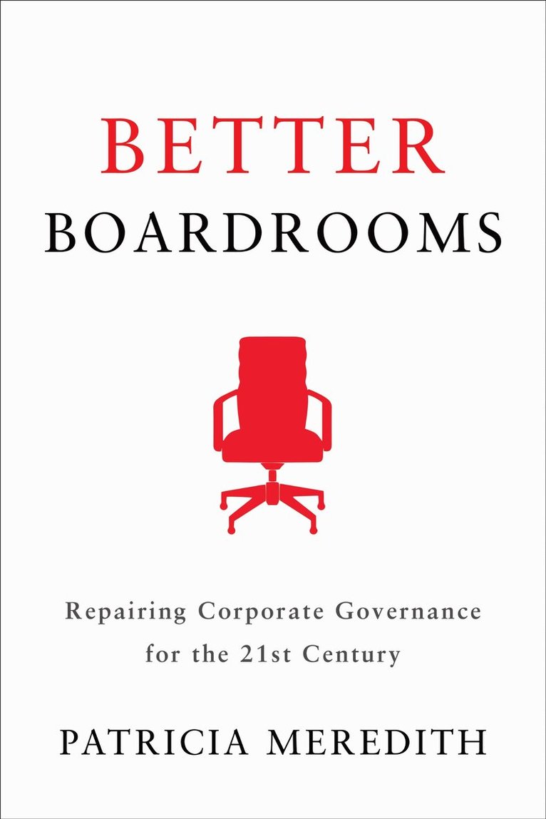 Patricia Meredith - Better Boardrooms, E-bok