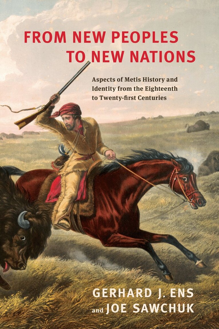 Gerhard Ens, Joe Sawchuk - From New Peoples to New Nations, E-bok. Tillgänglighet: Lägg i varukorg
