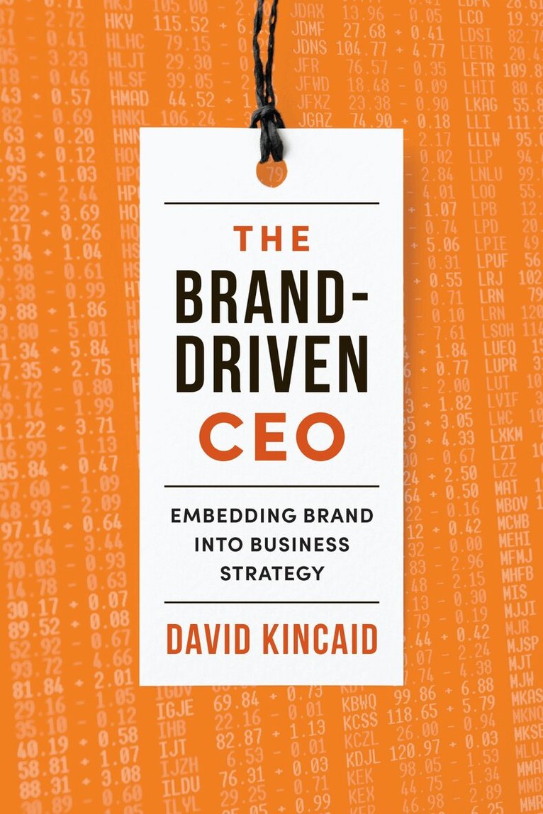 David Kincaid - Brand-Driven CEO, E-bok