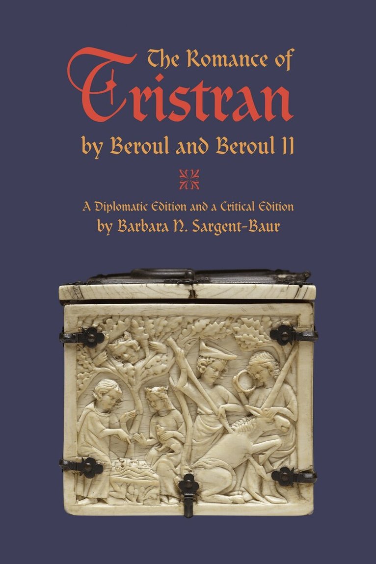 Barbara N. Sargent-Baur - Romance of Tristran by Beroul and Beroul II, E-bok