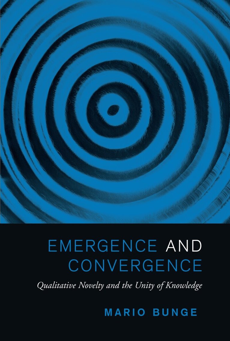 Mario Bunge - Emergence and Convergence, E-bok