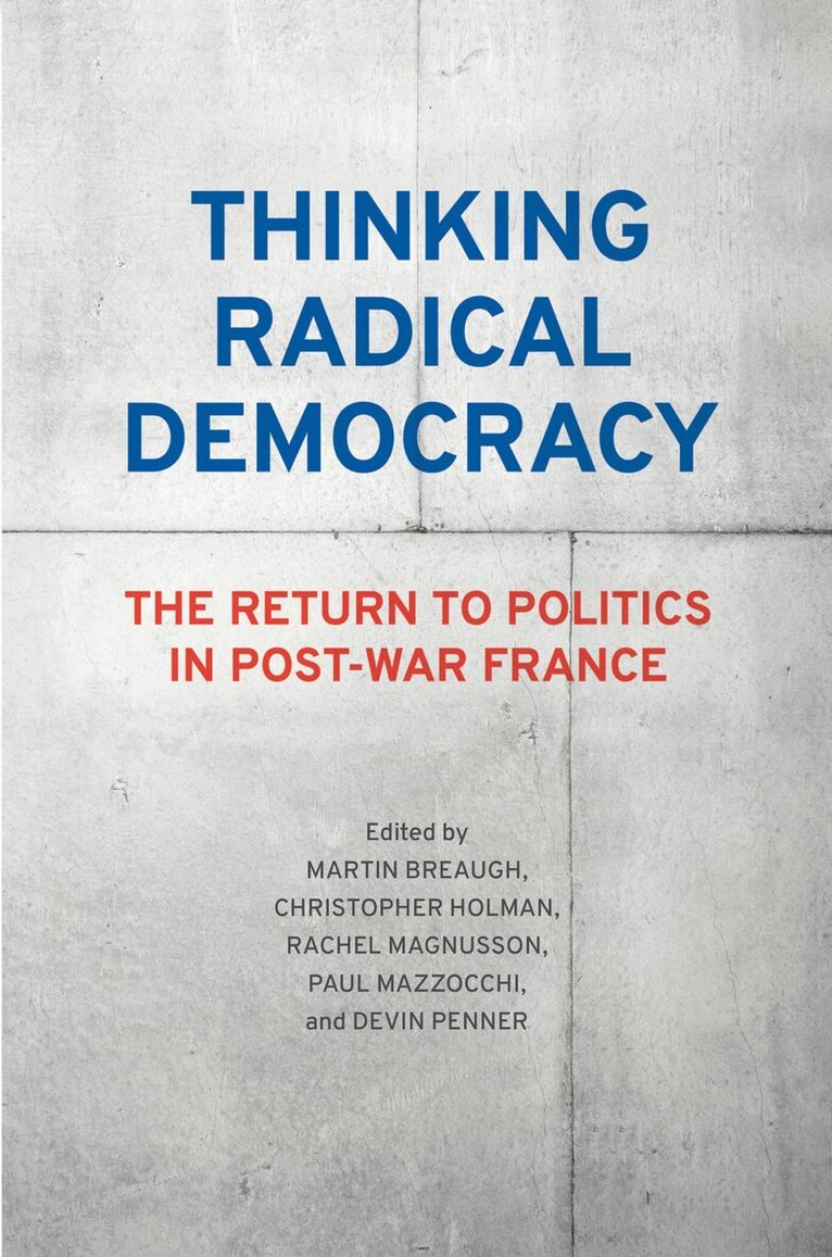 Martin Breaugh, Christopher Holman, Rachel Magnusson, Paul Mazzocchi, Devin Penner - Thinking Radical Democracy, E-bok