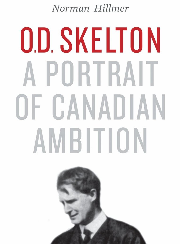 Norman Hillmer - O.D. Skelton, E-bok