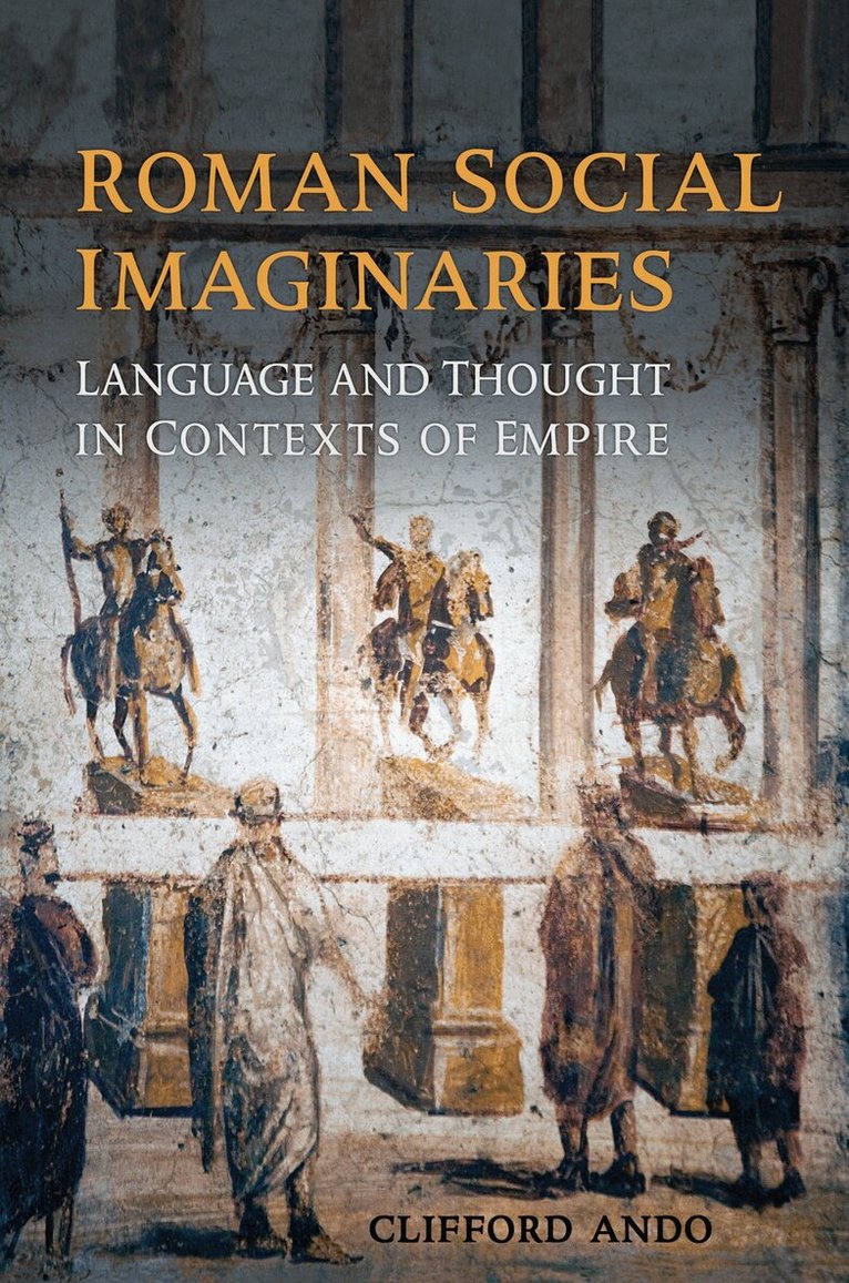 Clifford Ando - Roman Social Imaginaries, E-bok