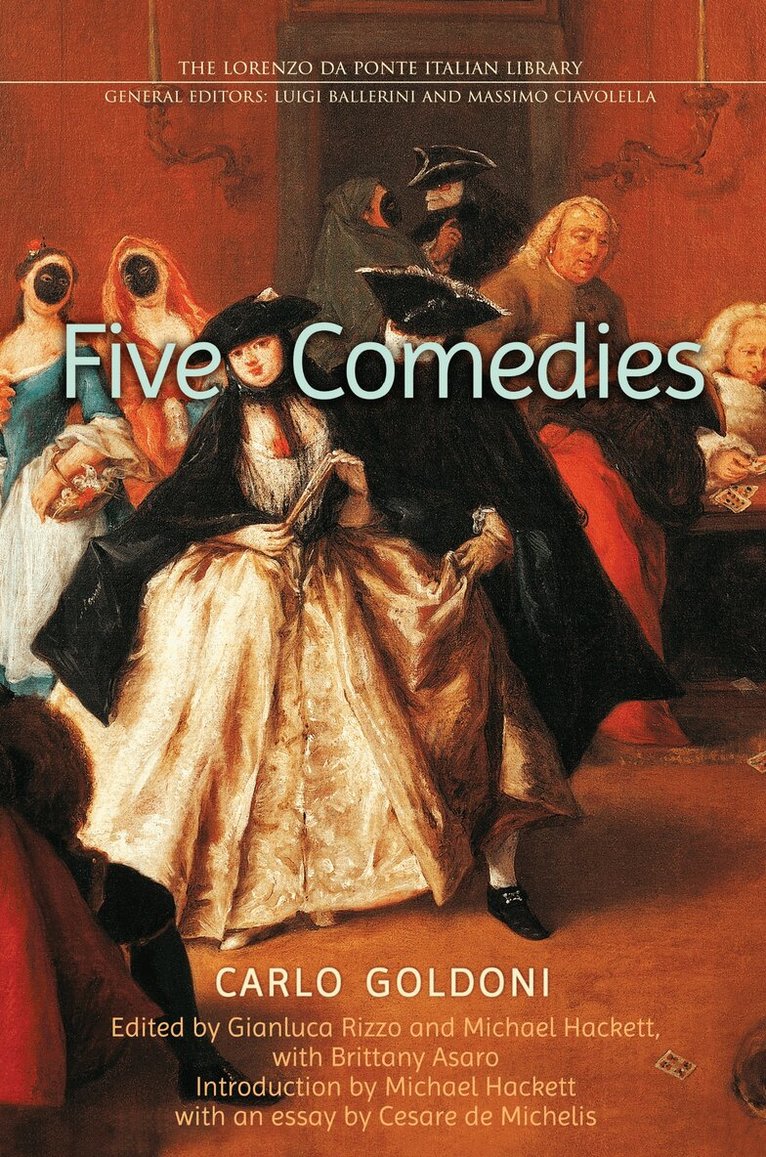 Carlo Goldoni, Gianluca Rizzo, Michael Hackett - Five Comedies, E-bok