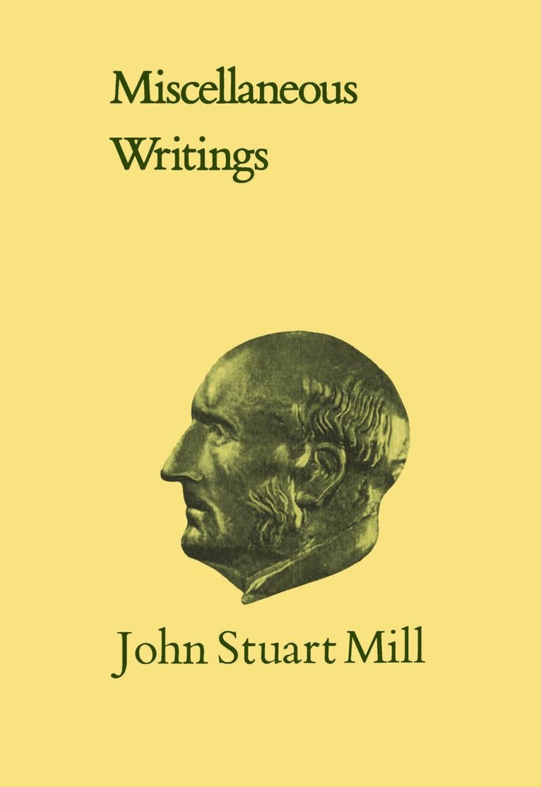 John Stuart Mill, John Robson - XXXIMiscellaneous Writings, E-bok