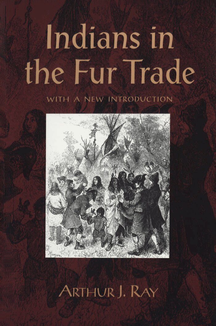 Arthur Ray - Indians in the Fur Trade, E-bok