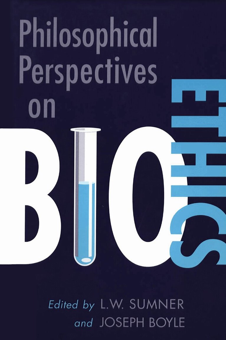Joseph Boyle, Wayne Sumner - Philosophical Perspectives on Bioethics, E-bok