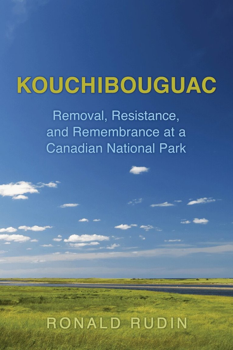 Ronald Rudin - Kouchibouguac, E-bok