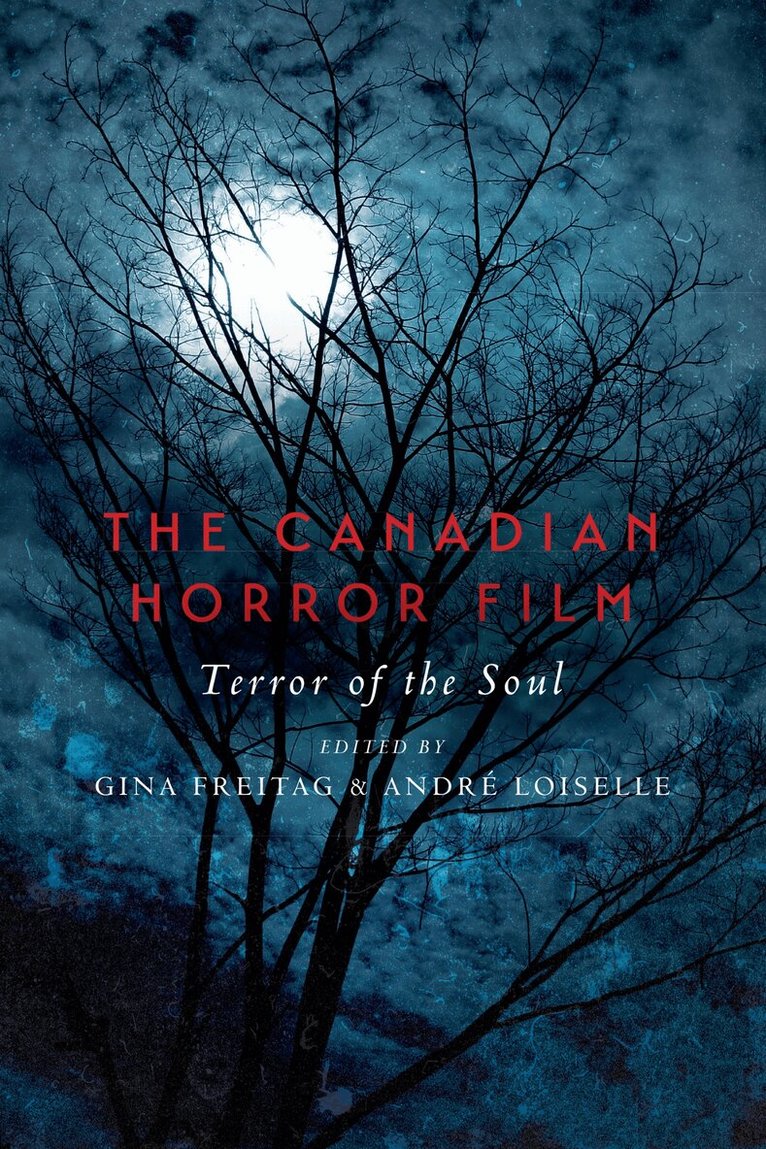 Gina Freitag, André Loiselle - Canadian Horror Film, E-bok