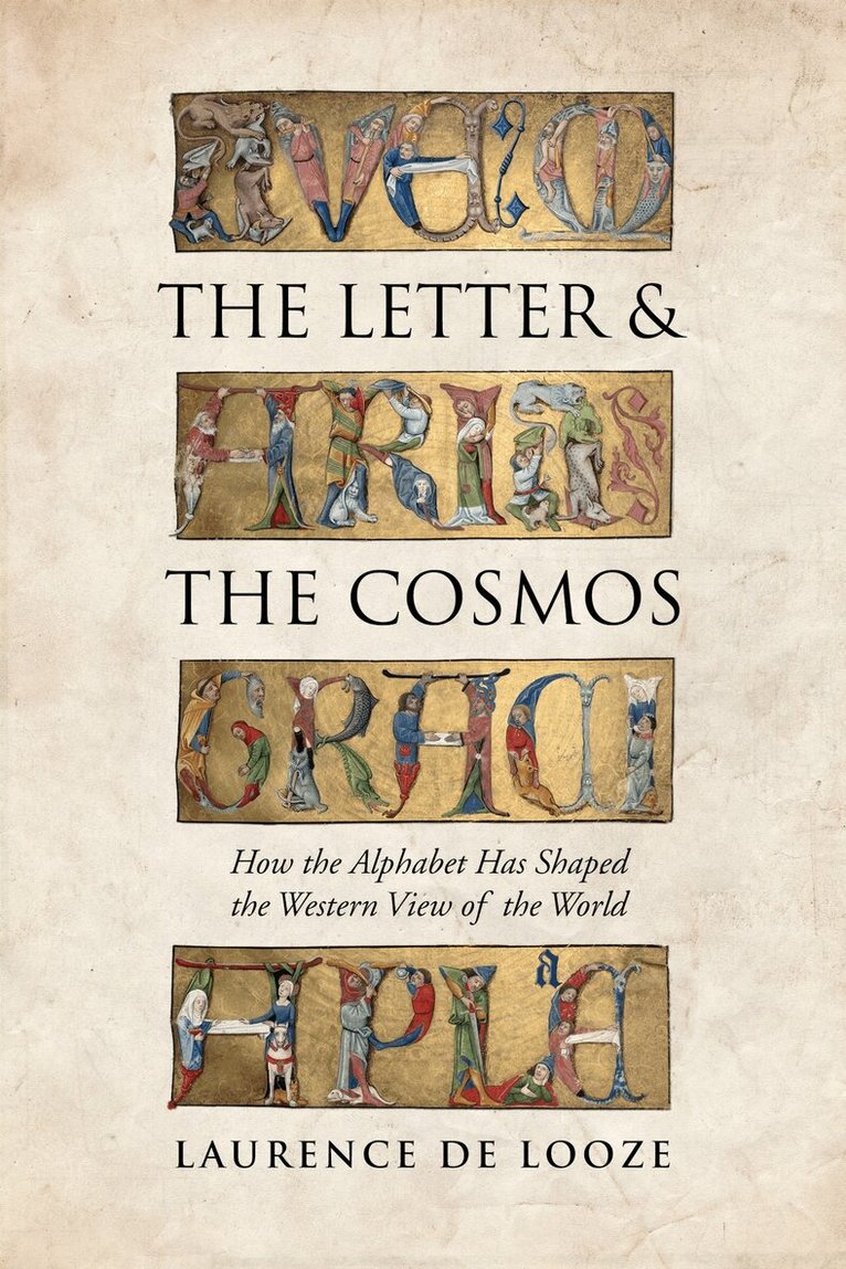 Laurence de Looze - Letter and the Cosmos, E-bok