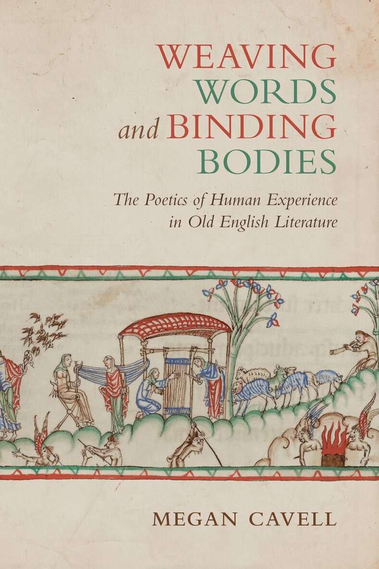 Megan Cavell - Weaving Words and Binding Bodies, E-bok