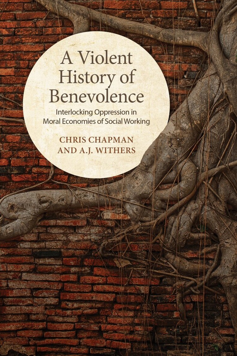 Chris Chapman, A.J. Withers - Violent History of Benevolence, E-bok