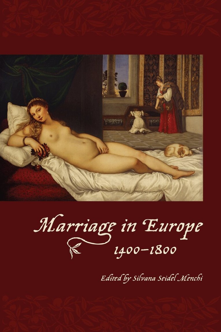 Silvana Seidel Menchi - Marriage in Europe, 1400-1800, E-bok