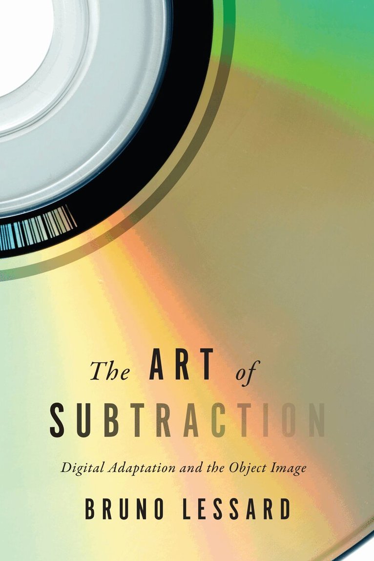 Bruno Lessard - Art of Subtraction, E-bok
