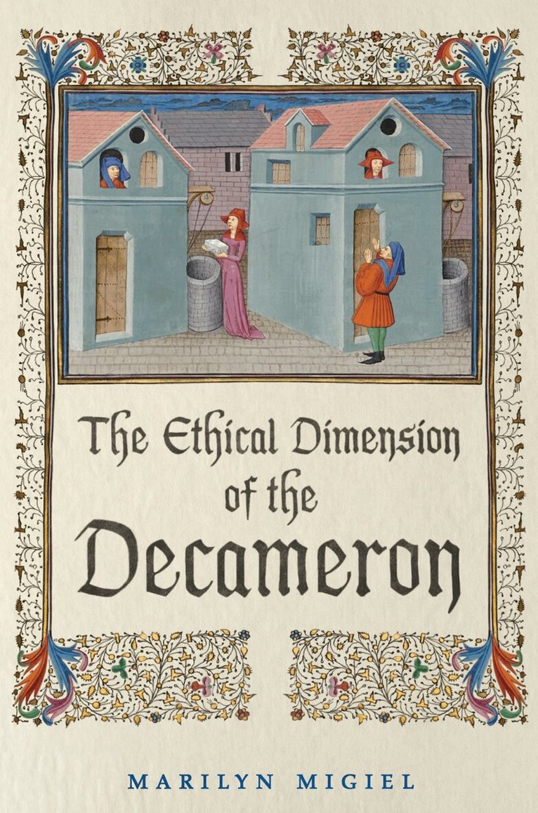 Marilyn Migiel - Ethical Dimension of the 'Decameron', E-bok
