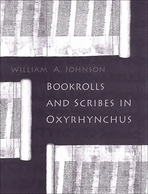William A. Johnson - Bookrolls and Scribes in Oxyrhynchus, Häftad. Tillgänglighet: Tillfälligt slut