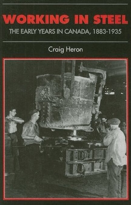 Craig Heron - Working in Steel, E-bok