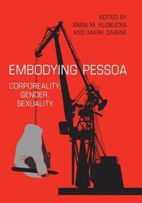 Embodying Pessoa
