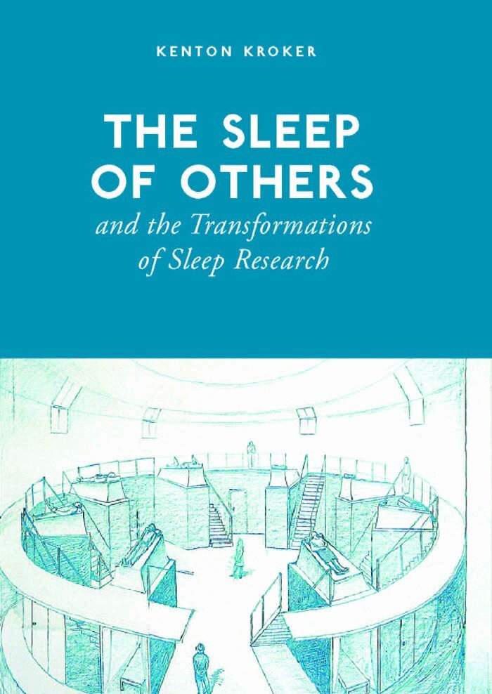 Kenton Kroker - Sleep of Others and the Transformation of Sleep Research, E-bok