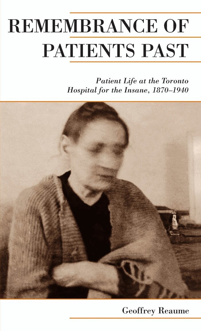 Geoffrey Reaume - Remembrance of Patients Past, E-bok