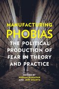 Manufacturing Phobias