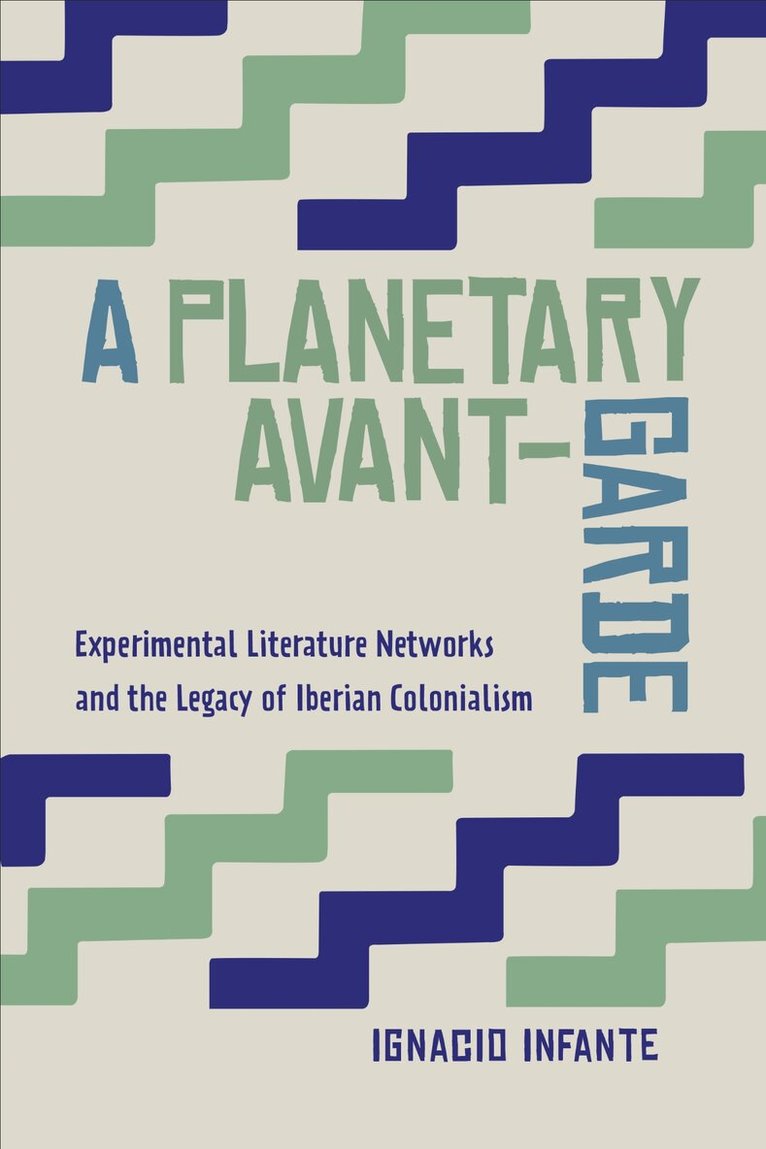 Ignacio Infante - Planetary Avant-Garde, E-bok