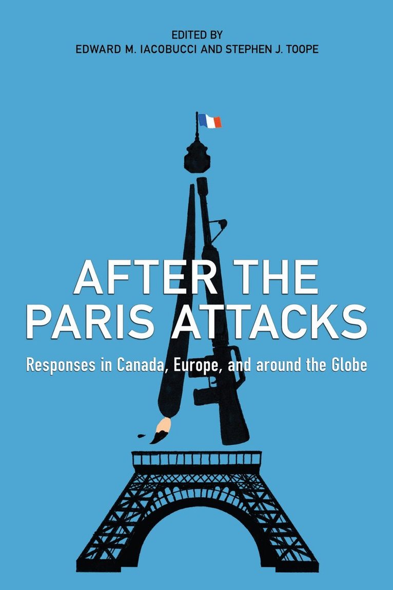 Edward M. Iacobucci, Stephen J. Toope - After the Paris Attacks, E-bok