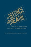 In Defence of Theatre