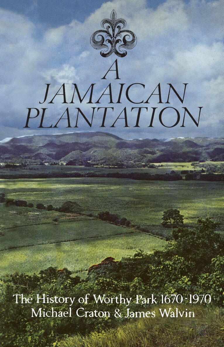 Michael Craton, James Walvin - Jamaican Plantation, E-bok