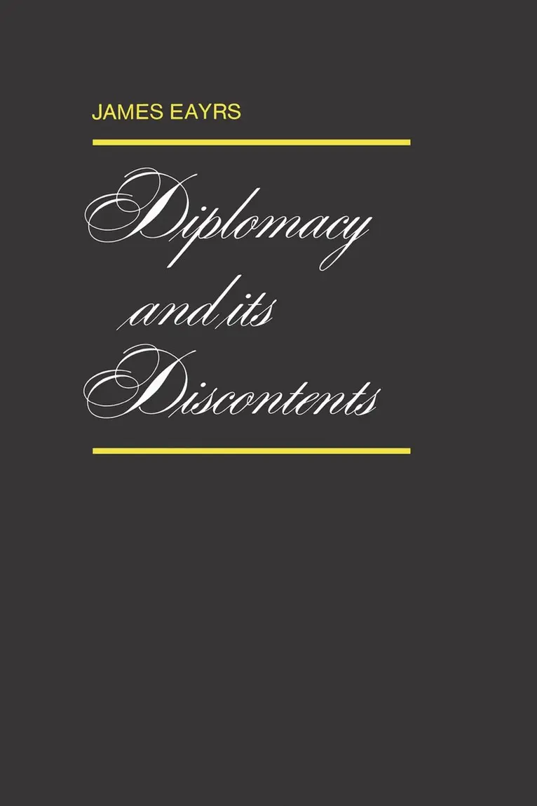 James Eayrs - Diplomacy and Its Discontents, E-bok. Tillgänglighet: Lägg i varukorg