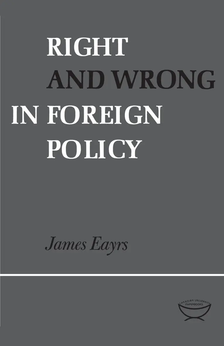 James Eayrs - Right and Wrong in Foreign Policy, E-bok. Tillgänglighet: Lägg i varukorg