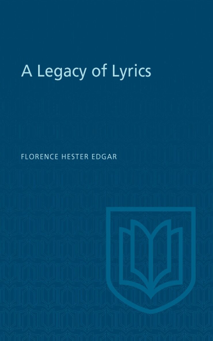 Florence Hester Edgar - Legacy of Lyrics, E-bok