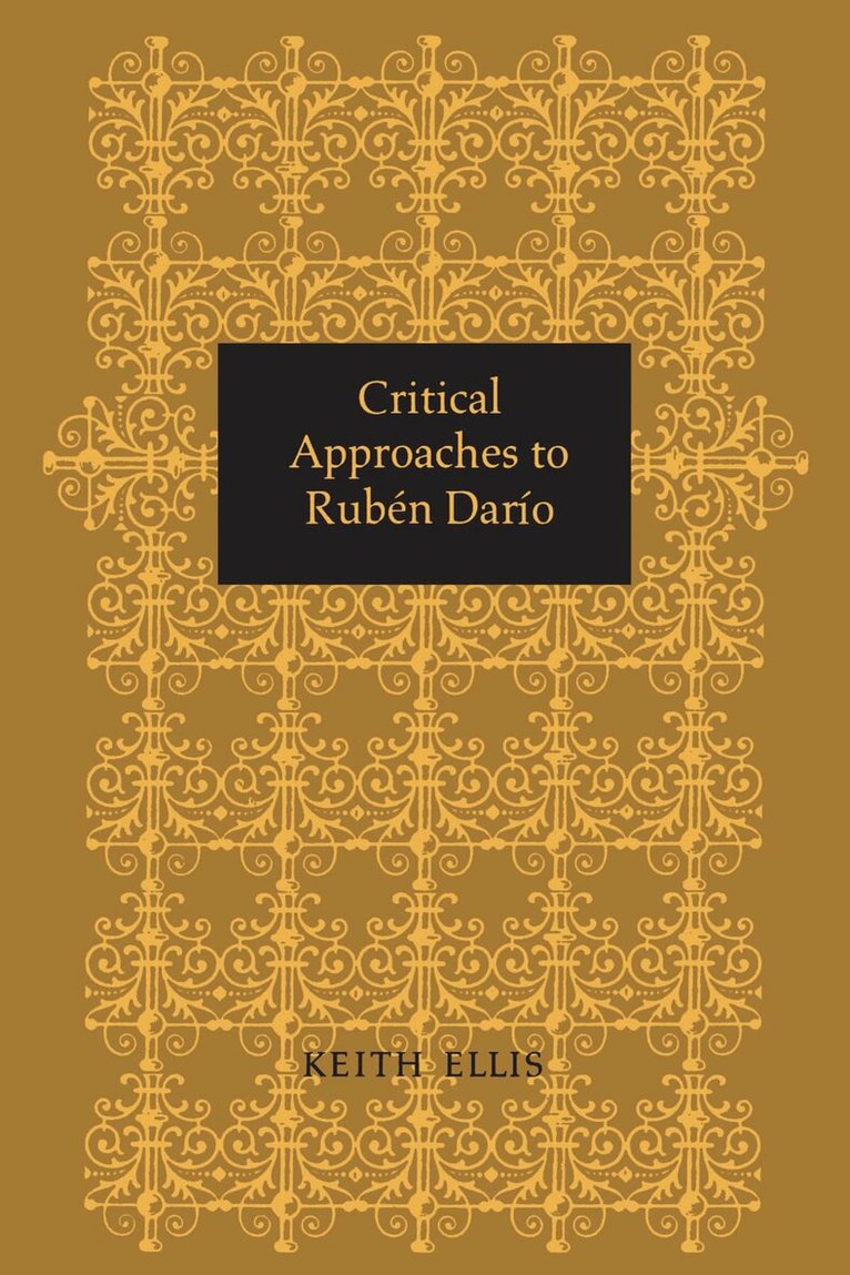 Keith Ellis - Critical Approaches to Rubén Darío, E-bok