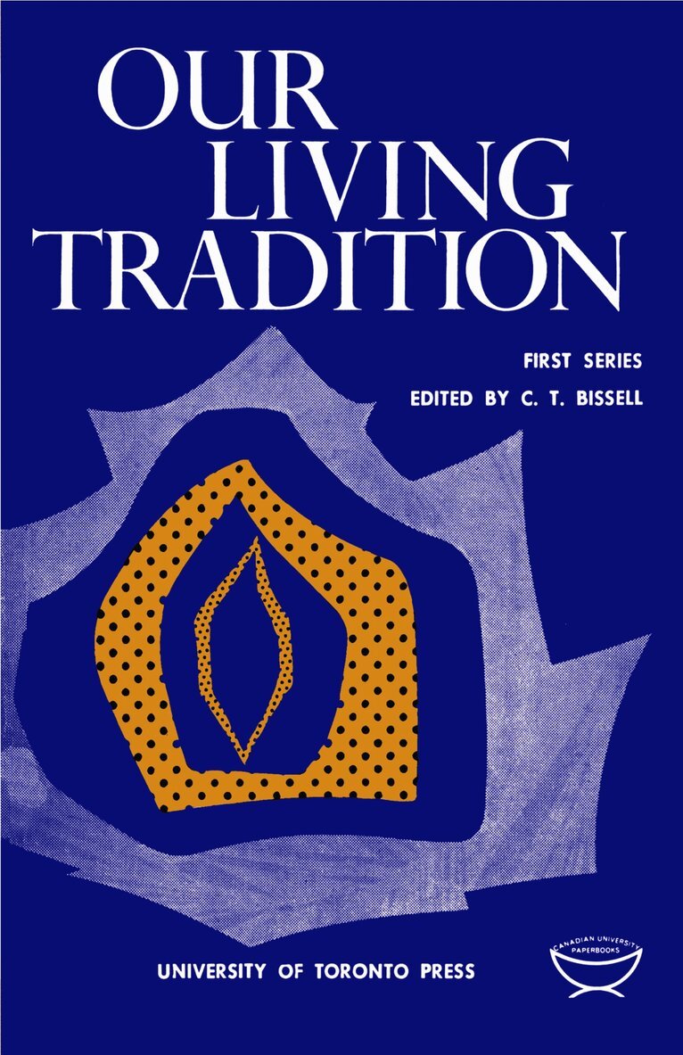 Claude Bissell - Our Living Tradition, E-bok