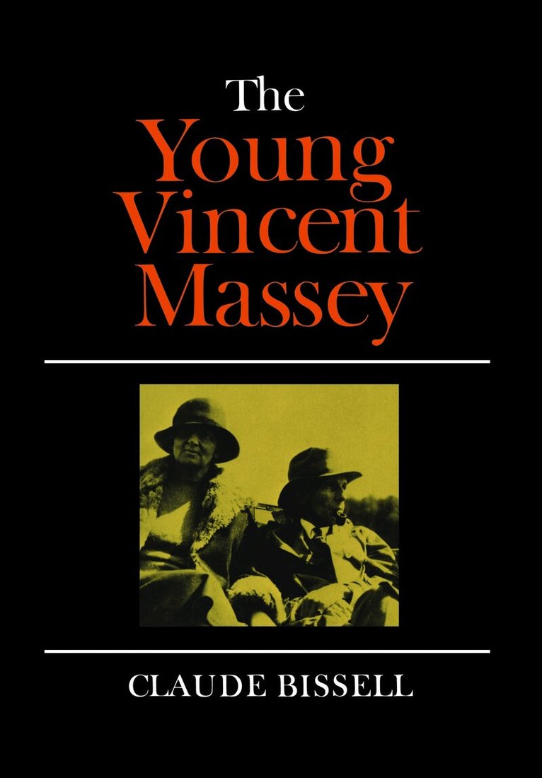 Claude Bissell - Young Vincent Massey, E-bok